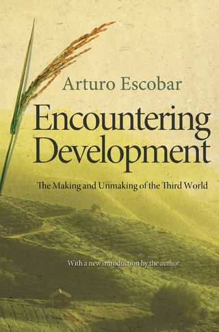 Encountering Development - Arturo Escobar