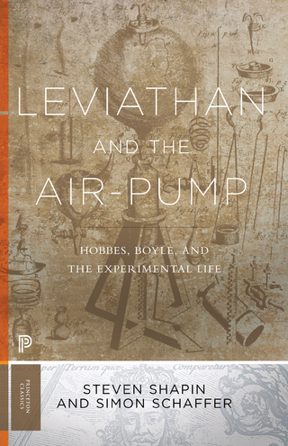 Leviathan and the Air-Pump - Simon Schaffer; Steven Shapin