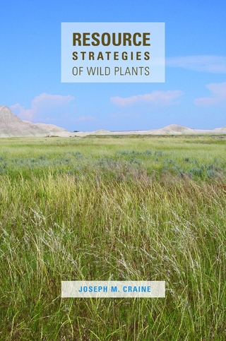 Resource Strategies of Wild Plants - Joseph M. Craine