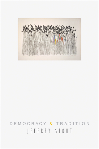 Democracy and Tradition - Jeffrey Stout