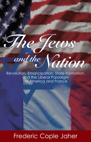 The Jews and the Nation - Frederic Cople Jaher