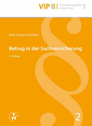 Betrug in der Sachversicherung - Dirk-Carsten Günther; Peter Bach