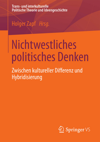 Nichtwestliches politisches Denken - Holger Zapf; Holger Zapf