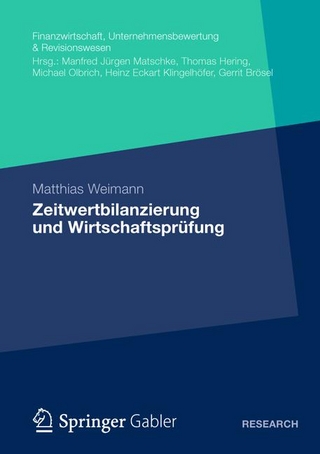 Zeitwertbilanzierung und Wirtschaftsprüfung - Matthias Weimann
