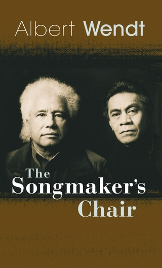 The Songmaker's Chair - Albert Wendt
