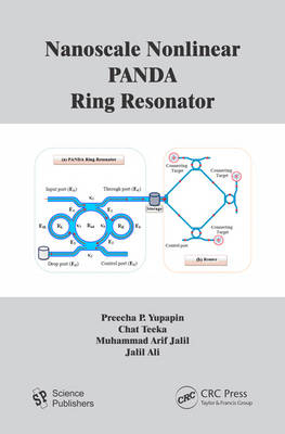 Nanoscale Nonlinear PANDA Ring Resonator - J. Ali; Chat Teeka; Preecha Yupapin
