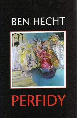 Perfidy -  Ben Hecht