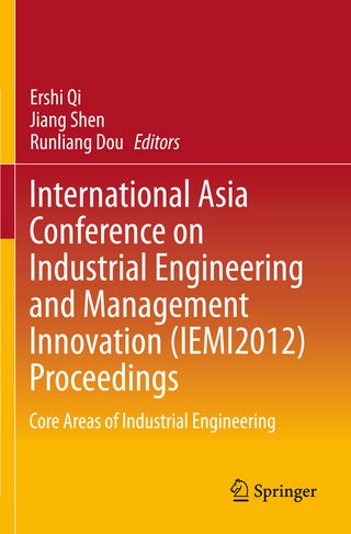 International Asia Conference on Industrial Engineering and Management Innovation (IEMI2012) Proceedings - Ershi Qi; Jiang Shen; Runliang Dou