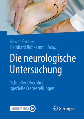 Die neurologische Untersuchung - Pawel Kermer; Reinhard Rohkamm