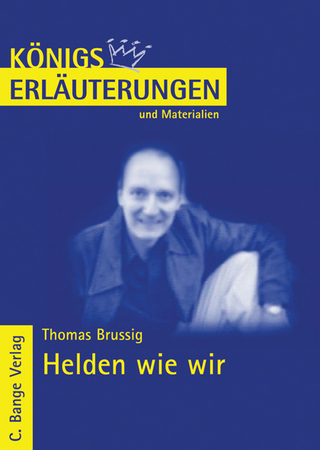 Helden wie wir von Thomas Brussig. Textanalyse und Interpretation. - Thomas Brussig