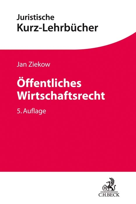 Öffentliches Wirtschaftsrecht - Jan Ziekow