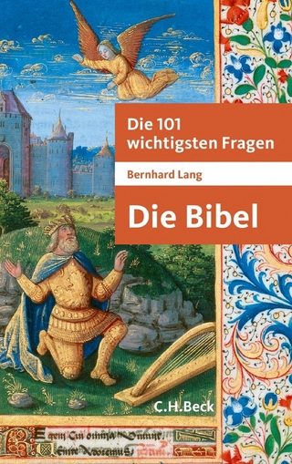 Die 101 wichtigsten Fragen - Die Bibel - Bernhard Lang