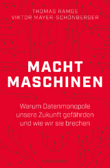 Machtmaschinen - Thomas Ramge, Viktor Mayer-Schönberger