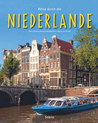 Reise durch die Niederlande - Martin Lambrecht; Tina und Horst Herzig