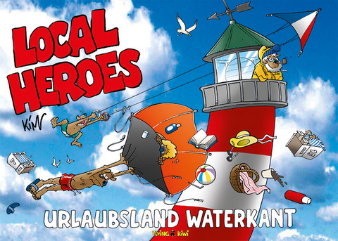 Local Heroes / Local Heroes Urlaubsland Waterkant - Kim Schmidt