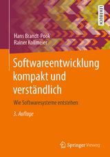 Softwareentwicklung kompakt und verständlich - Brandt-Pook, Hans; Kollmeier, Rainer