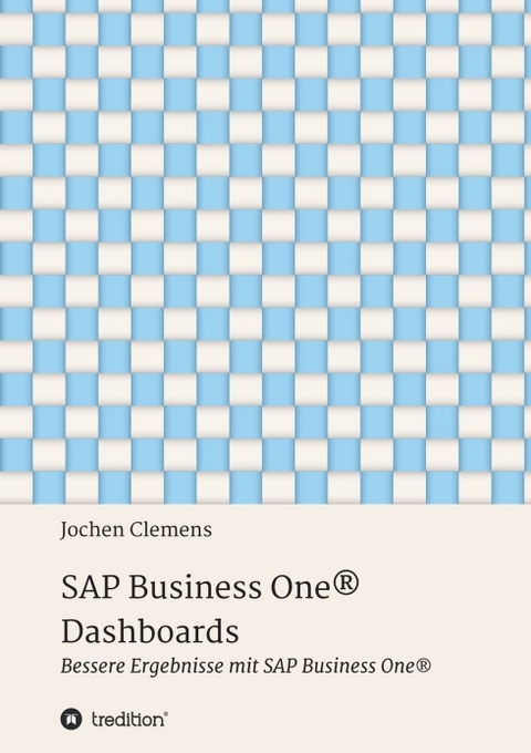 SAP Business One® Dashboards - Jochen Clemens