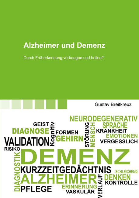 Alzheimer und Demenz - Gustav Breitkreuz