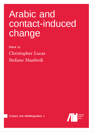 Arabic and contact-induced change - Christopher Lucas; Stefano Manfredi