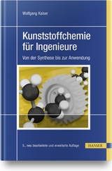 Kunststoffchemie für Ingenieure - Kaiser, Wolfgang