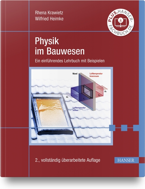 Physik im Bauwesen - Rhena Krawietz, Wilfried Heimke