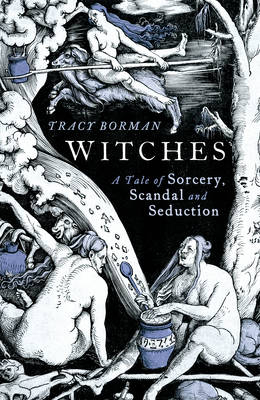 Witches - Tracy Borman