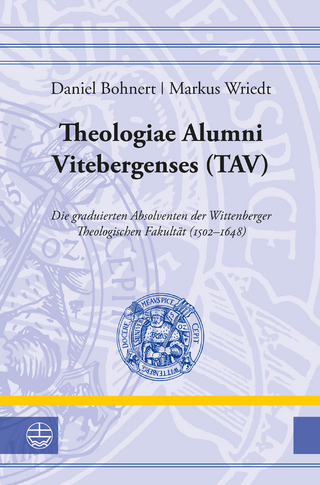 Theologiae Alumni Vitebergenses (TAV) - Daniel Bohnert; Markus Wriedt