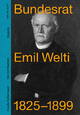 Bundesrat Emil Welti 1825-1899