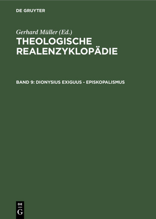 Theologische Realenzyklopädie / Dionysius Exiguus - Episkopalismus - Gerhard Müller