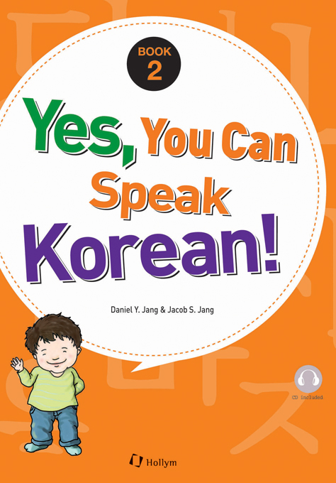 Yes, You Can Speak Korean! 2 (book 2 With Audio Cd) - Daniel Y. Jang, Jacob S. Jang