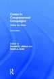 Cases in Congressional Campaigns - Randall E. Adkins;  David A. Dulio