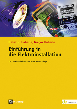 Einführung in die Elektroinstallation - Gregor Häberle; Heinz O. Häberle