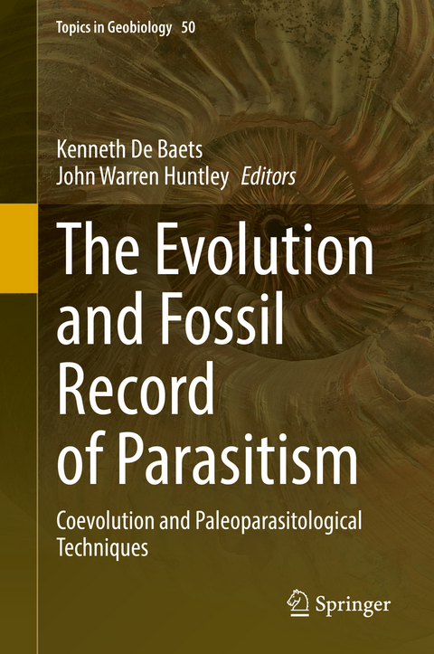 The Evolution and Fossil Record of Parasitism - 