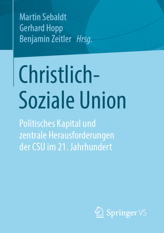Christlich-Soziale Union - Martin Sebaldt; Gerhard Hopp; Benjamin Zeitler