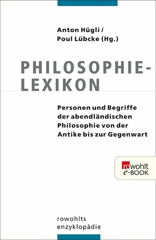 Philosophielexikon - Anton Hügli; Sten Ebbesen; Poul Lübcke; Arne Grøn; Jørgen Husted