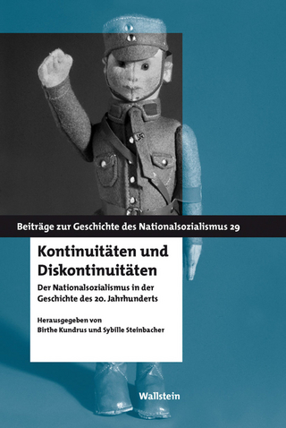 Kontinuitäten und Diskontinuitäten - Birthe Kundrus; Sybille Steinbacher
