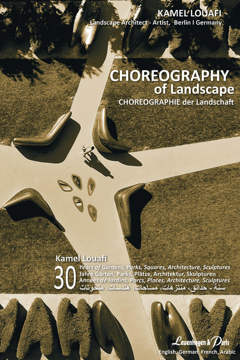 Choreographie der Landschaft - Kamel Louafi