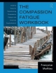 Compassion Fatigue Workbook - Francoise Mathieu