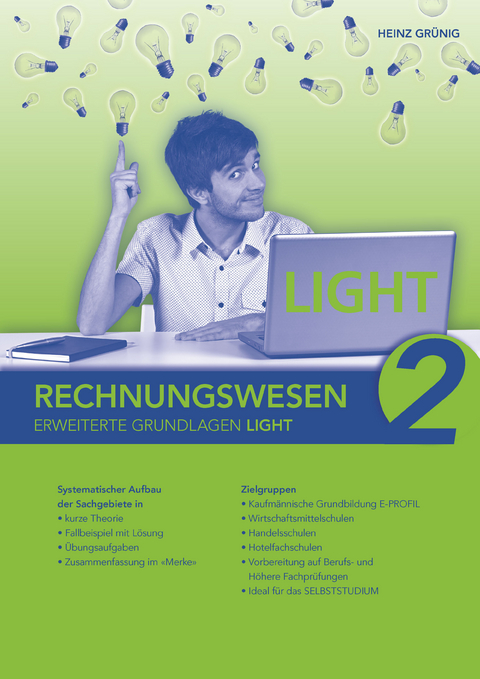 Rechnungswesen 2 Erweiterte Grundlagen LIGHT - Heinz Grünig