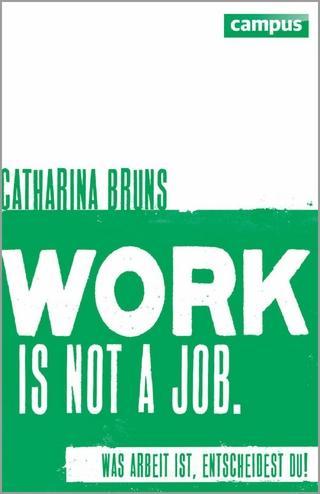 work is not a job - Catharina Bruns