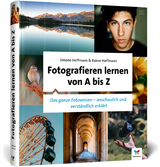 Fotografieren lernen von A bis Z - Hoffmann, Simone; Hoffmann, Rainer