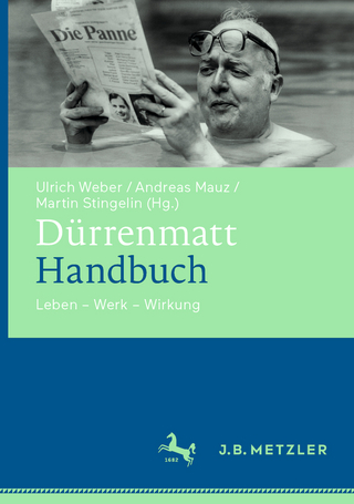Dürrenmatt-Handbuch - Ulrich Weber; Andreas Mauz; Martin Stingelin