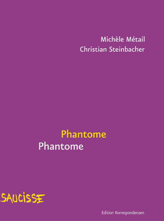 Phantome Phantome - Michèle Métail; Christian Steinbacher