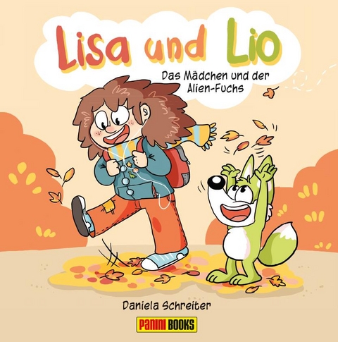 Lisa und Lio: Das Mädchen und der Alien-Fuchs - Daniela Schreiter
