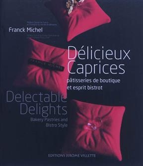 DELICIEUX CAPRICES PATISSERIES DE BOUTIQ -  MICHEL FRANCK