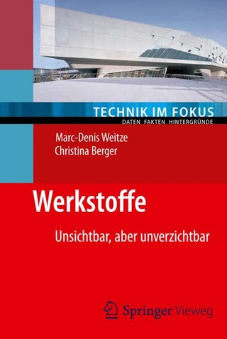 Werkstoffe - Marc-Denis Weitze; Christina Berger