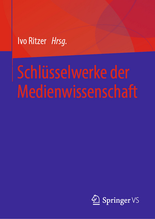 Schlüsselwerke der Medienwissenschaft - Ivo Ritzer