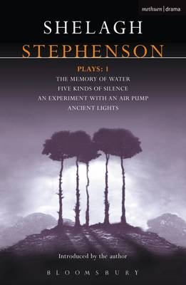 Stephenson Plays: 1 - Stephenson Shelagh Stephenson