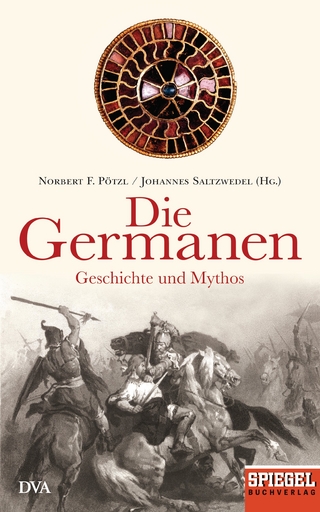 Die Germanen - Norbert F. Pötzl; Johannes Saltzwedel