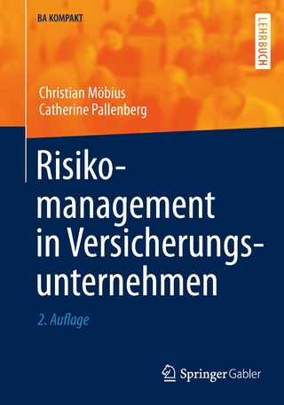 Risikomanagement in Versicherungsunternehmen - Christian Möbius; Catherine Pallenberg